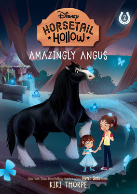 Book cover for Amazingly Angus: Princess Meridas Horse (Disneys Horsetail Hollow, Book 2)