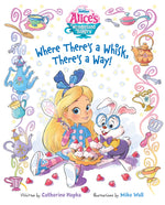 Book cover for Alice's Wonderland Bakery: Where There's a Whisk, There's a Way