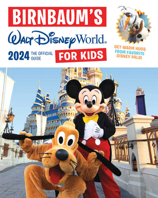 Book cover for Birnbaum's 2024 Walt Disney World for Kids: The Official Guide
