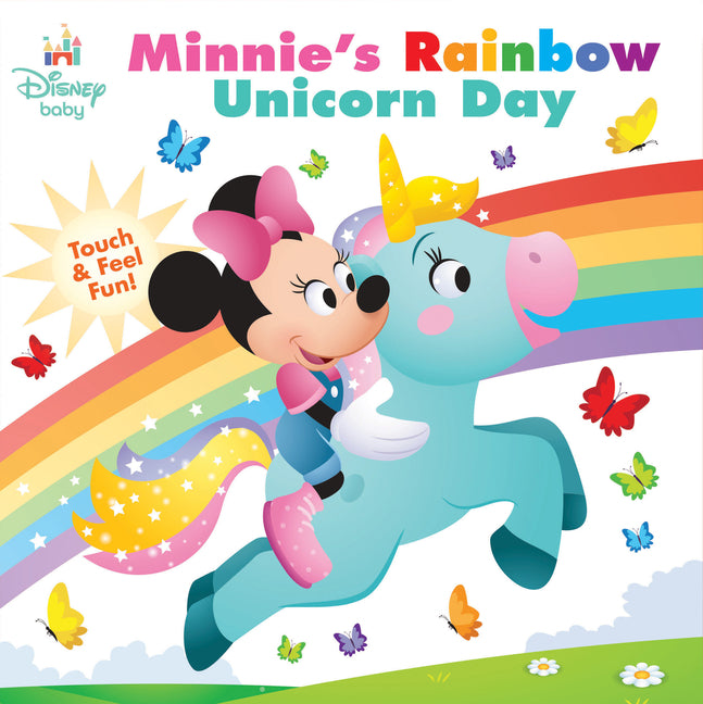 Book cover for Disney Baby: Minnie's Rainbow Unicorn Day: Touch-And-Feel Fun!