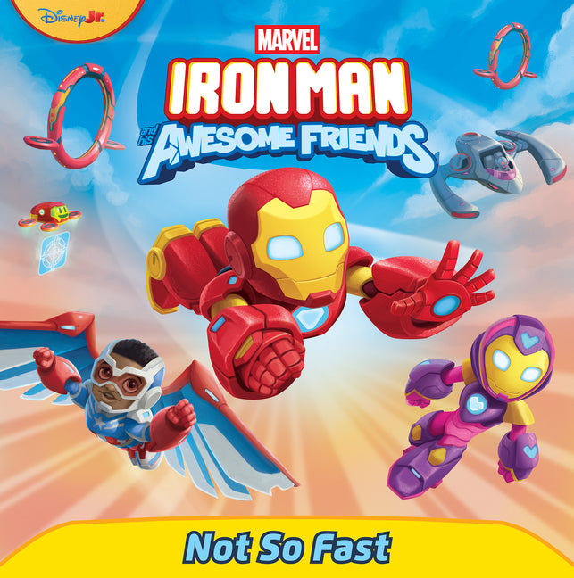 Book cover for Iron Man and His Awesome Friends: Not So Fast