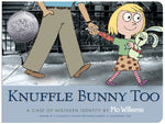 Book cover for Knuffle Bunny Too: A Case of Mistaken Identity