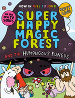Book cover for Super Happy Magic Forest and the Humungous Fungus: Volume 1