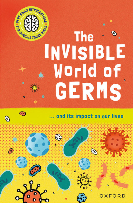 Book cover for Invisible World of Germs: ...and Its Impact on Our Lives