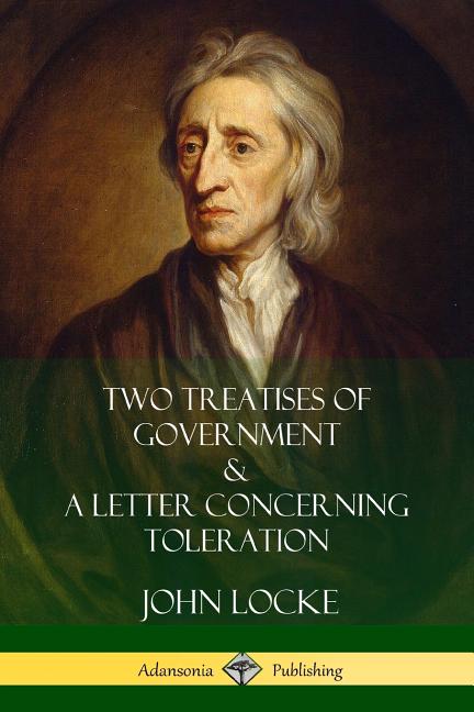 Book cover for Two Treatises of Government and a Letter Concerning Toleration