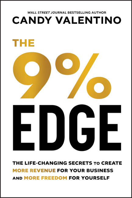 Book cover for 9% Edge: The Life-Changing Secrets to Create More Revenue for Your Business and More Freedom for Yourself