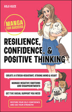 Book cover for Resilience, Confidence, and Positive Thinking: Manga for Success