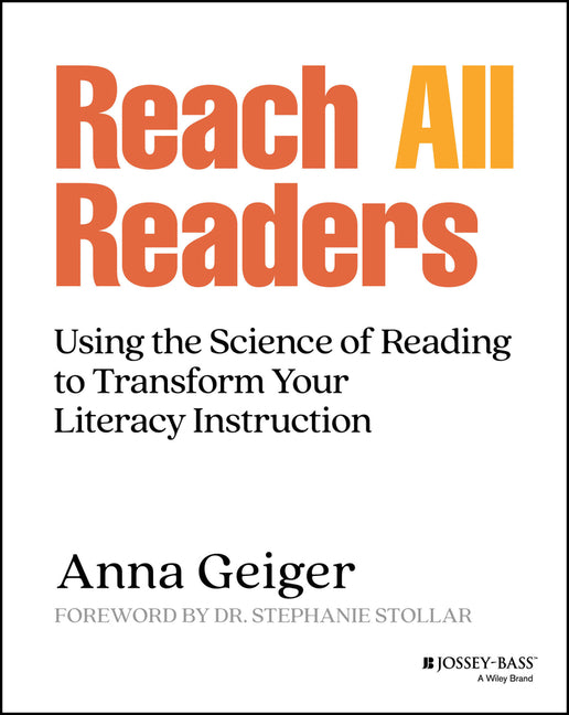 Book cover for Reach All Readers: Using the Science of Reading to Transform Your Literacy Instruction