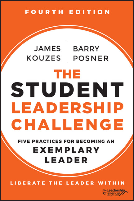 Book cover for Student Leadership Challenge: Five Practices for Becoming an Exemplary Leader