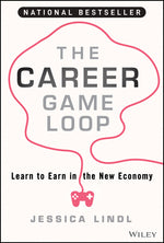 Book cover for Career Game Loop: Learn to Earn in the New Economy