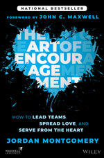 Book cover for Art of Encouragement: How to Lead Teams, Spread Love, and Serve from the Heart