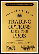 Book cover for The Little Book of Trading Options Like the Pros: Learn How to Become the House