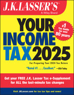 Book cover for J.K. Lasser's Your Income Tax 2025: For Preparing Your 2024 Tax Return