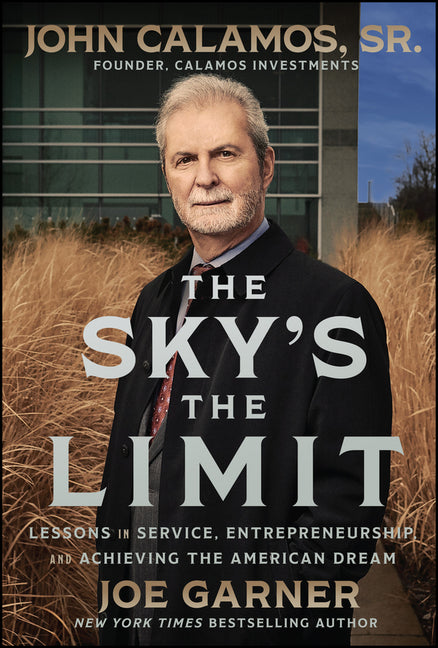 Book cover for Sky's the Limit: Lessons in Service, Entrepreneurship, and Achieving the American Dream