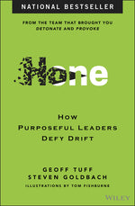 Book cover for Hone: How Purposeful Leaders Defy Drift