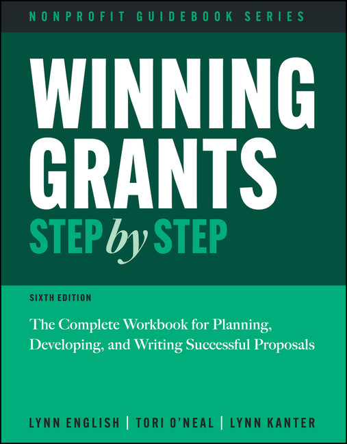 Book cover for Winning Grants Step by Step: The Complete Workbook for Planning, Developing, and Writing Successful Proposals