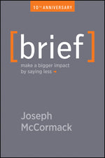 Book cover for Brief: Make a Bigger Impact by Saying Less