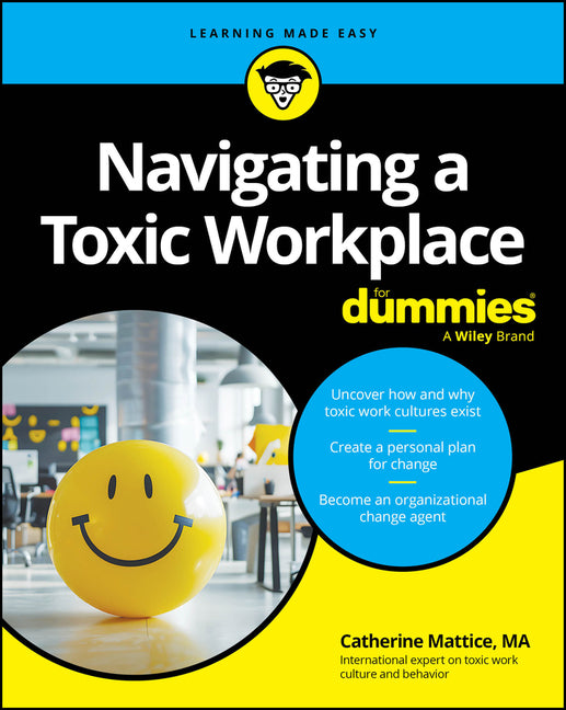 Book cover for Navigating a Toxic Workplace for Dummies