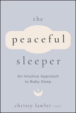 Book cover for Peaceful Sleeper: An Intuitive Approach to Baby Sleep