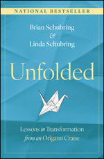 Book cover for Unfolded: Lessons in Transformation from an Origami Crane