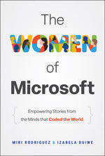 Book cover for Women of Microsoft: Empowering Stories from the Minds That Coded the World