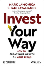 Book cover for Invest Your Way: How to Grow Your Wealth on Your Terms