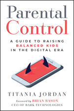 Book cover for Parental Control: A Guide to Raising Balanced Kids in the Digital Era