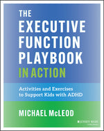 Book cover for Executive Function Playbook in Action: Activities and Exercises to Support Kids with ADHD