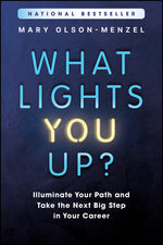 Book cover for What Lights You Up?: Illuminate Your Path and Take the Next Big Step in Your Career