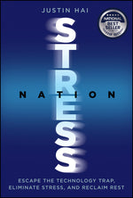 Book cover for Stress Nation: Escape the Technology Trap, Eliminate Stress, and Reclaim Rest