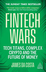Book cover for Fintech Wars: Tech Titans, Complex Crypto and the Future of Money - The Sunday Times Bestseller