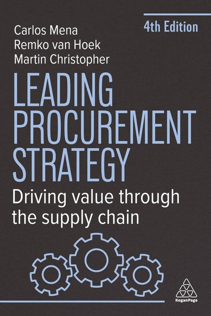 Book cover for Leading Procurement Strategy: Driving Value Through the Supply Chain
