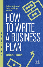 Book cover for How to Write a Business Plan: Win Backing and Support for Your Ideas and Ventures