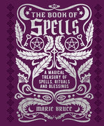 Book cover for The Book of Spells: A Magical Treasury of Spells, Rituals and Blessings