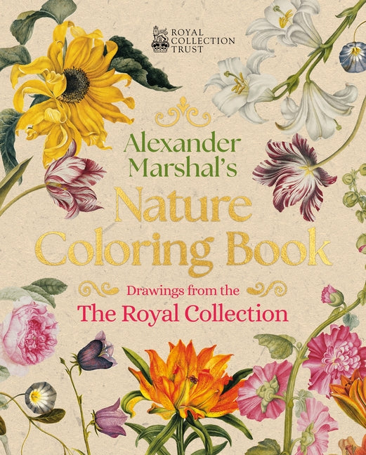 Book cover for Alexander Marshal's Nature Coloring Book: Drawings from the Royal Collection