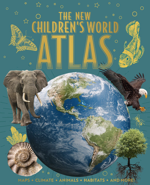 Book cover for New Children's World Atlas: Maps, Climate, Animals, Habitats, and More!