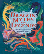 Book cover for Dragon Myths and Legends: Tales of Adventure from Around the World