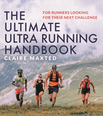 Book cover for Ultimate Ultra Running Handbook: For Runners Looking for Their Next Challenge