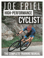 Book cover for Joe Friel's High-Performance Cyclist: The Complete Training Manual