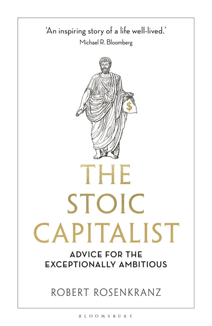 Book cover for Stoic Capitalist: Advice for the Exceptionally Ambitious