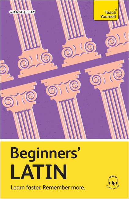 Book cover for Beginners' Latin: Learn Faster. Remember More.