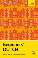 Book cover for Beginners' Dutch: Learn Faster. Remember More.