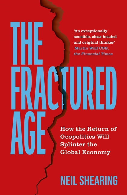 Book cover for Fractured Age: How the Return of Geopolitics Will Splinter the Global Economy