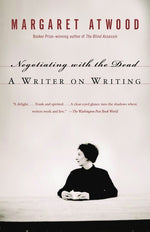 Book cover for Negotiating with the Dead: A Writer on Writing