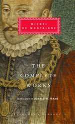 Book cover for Complete Works of Michel de Montaigne: Introduction by Stuart Hampshire