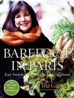 Book cover for Barefoot in Paris: Easy French Food You Can Make at Home: A Barefoot Contessa Cookbook
