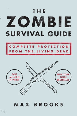 Book cover for The Zombie Survival Guide: Complete Protection from the Living Dead