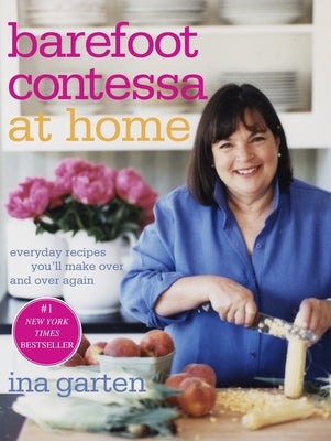 Book cover for Barefoot Contessa at Home: Everyday Recipes You'll Make Over and Over Again: A Cookbook