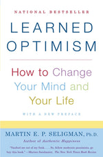 Book cover for Learned Optimism: How to Change Your Mind and Your Life