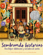 Book cover for Sembrando Historias: Pura Belpré Bibliotecaria y Narradora de Cuentos = Planting Stories
